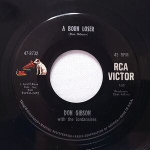 Don Gibson ~ 45 Record ~ A Born Loser / All The World Is Lonely Now M- Country